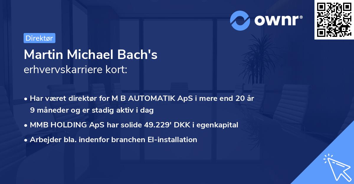 Martin Michael Bach's erhvervskarriere kort