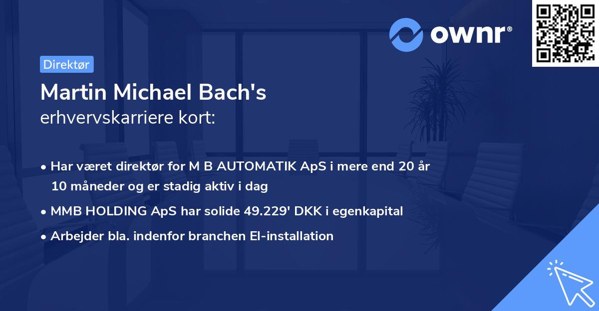 Martin Michael Bach's erhvervskarriere kort