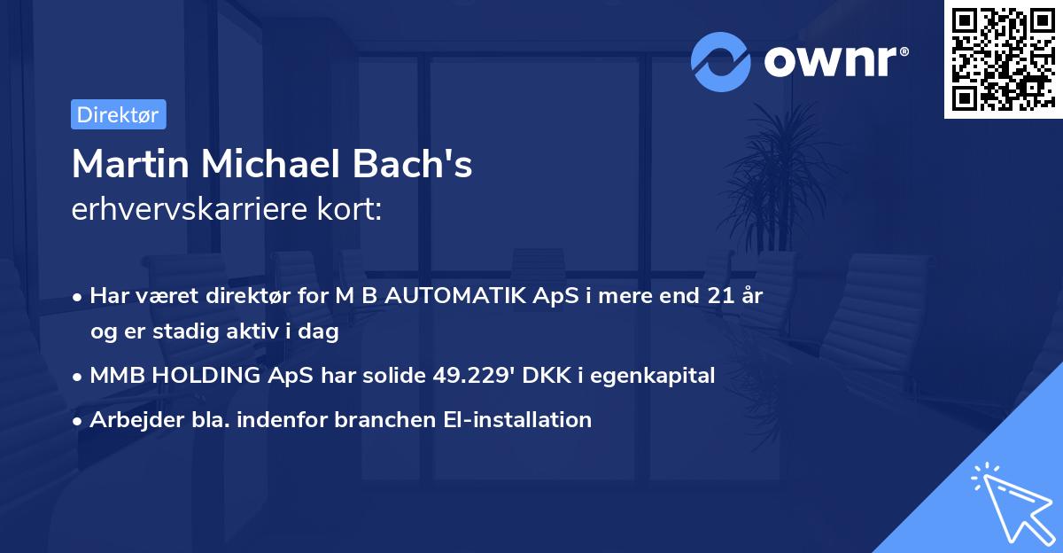 Martin Michael Bach's erhvervskarriere kort