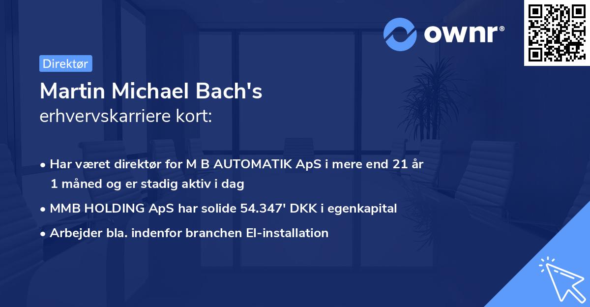 Martin Michael Bach's erhvervskarriere kort