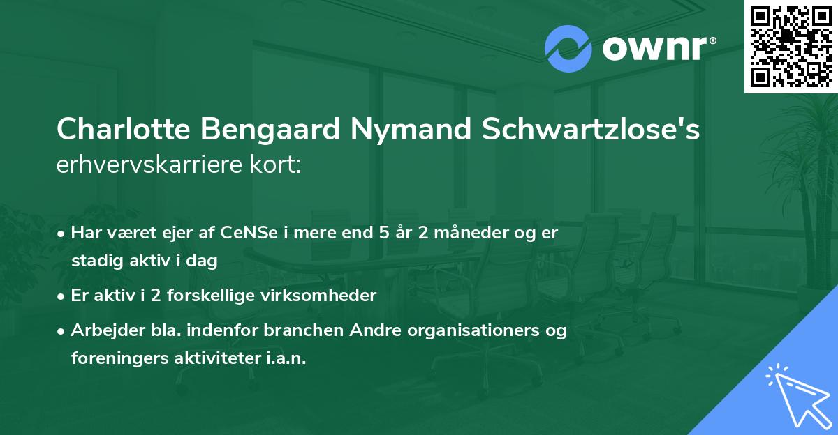 Charlotte Bengaard Nymand Schwartzlose's erhvervskarriere kort