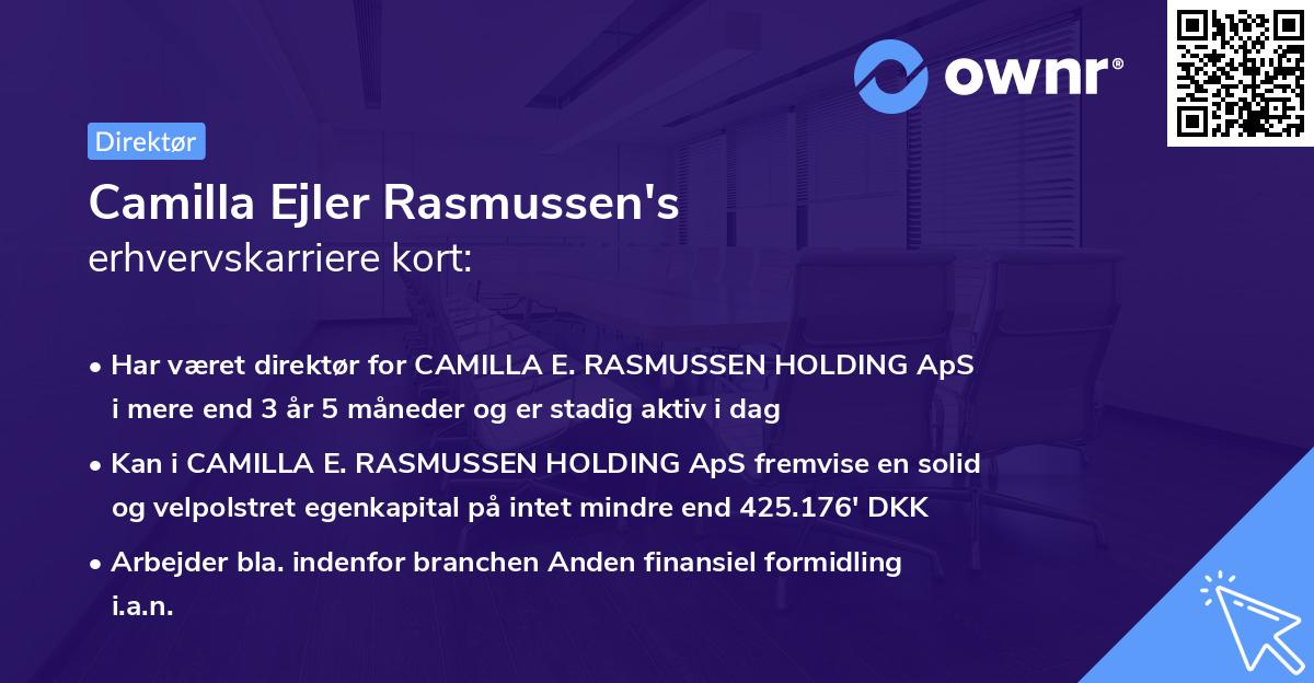 Camilla Ejler Rasmussen's erhvervskarriere kort
