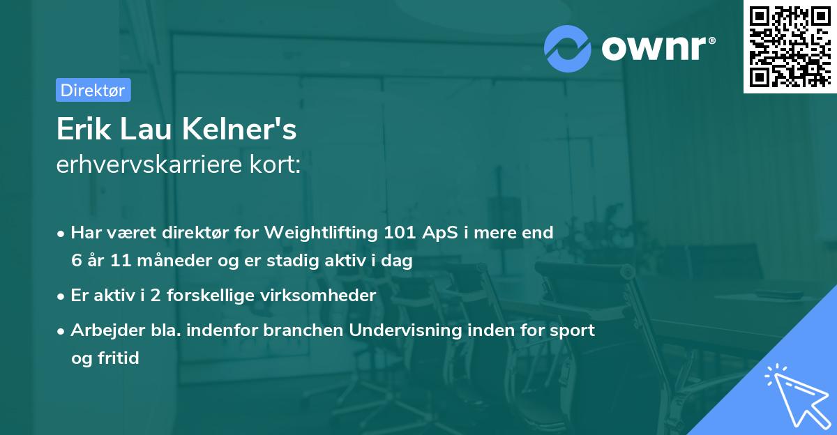 Erik Lau Kelner's erhvervskarriere kort