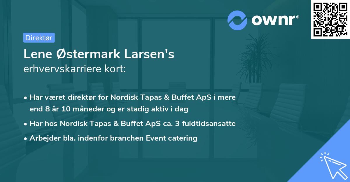 Lene Østermark Larsen's erhvervskarriere kort