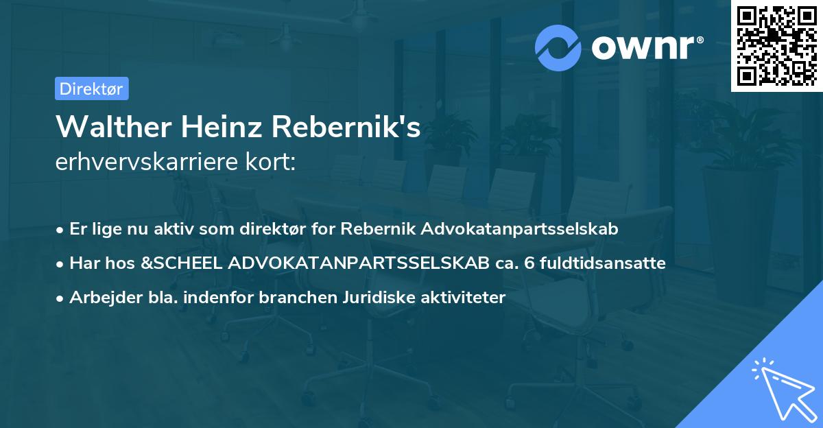 Walther Heinz Rebernik's erhvervskarriere kort