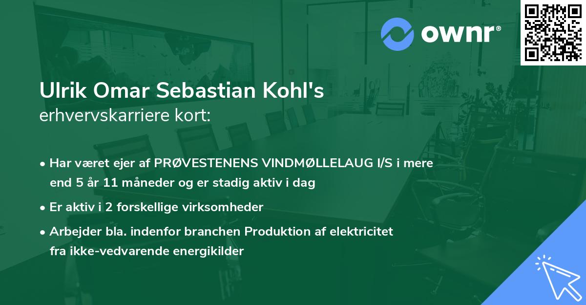 Ulrik Omar Sebastian Kohl's erhvervskarriere kort