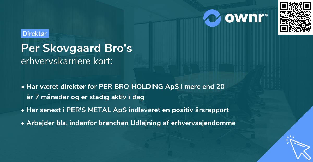 Per Skovgaard Bro's erhvervskarriere kort