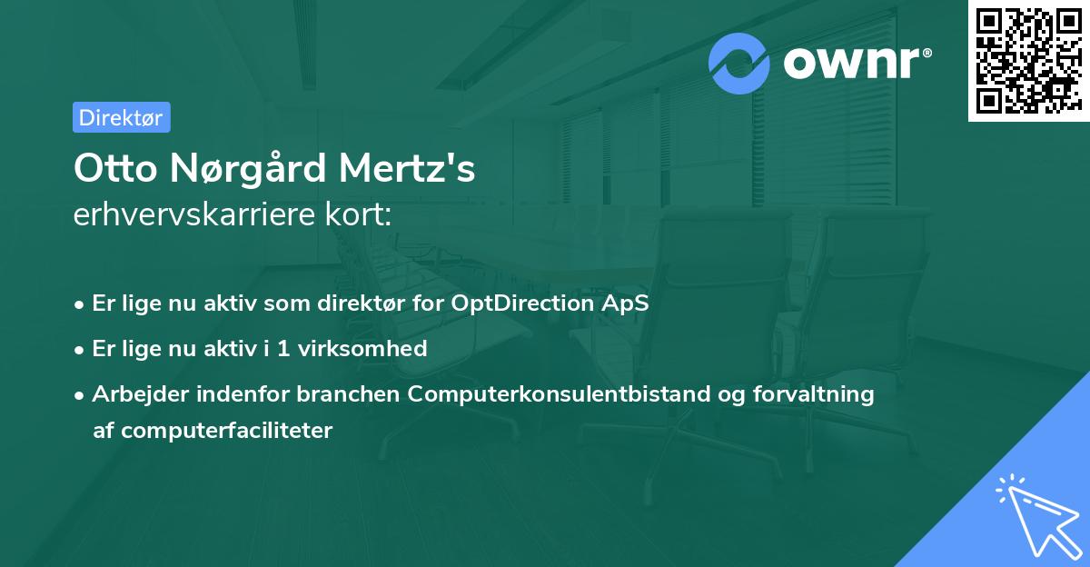 Otto Nørgård Mertz's erhvervskarriere kort