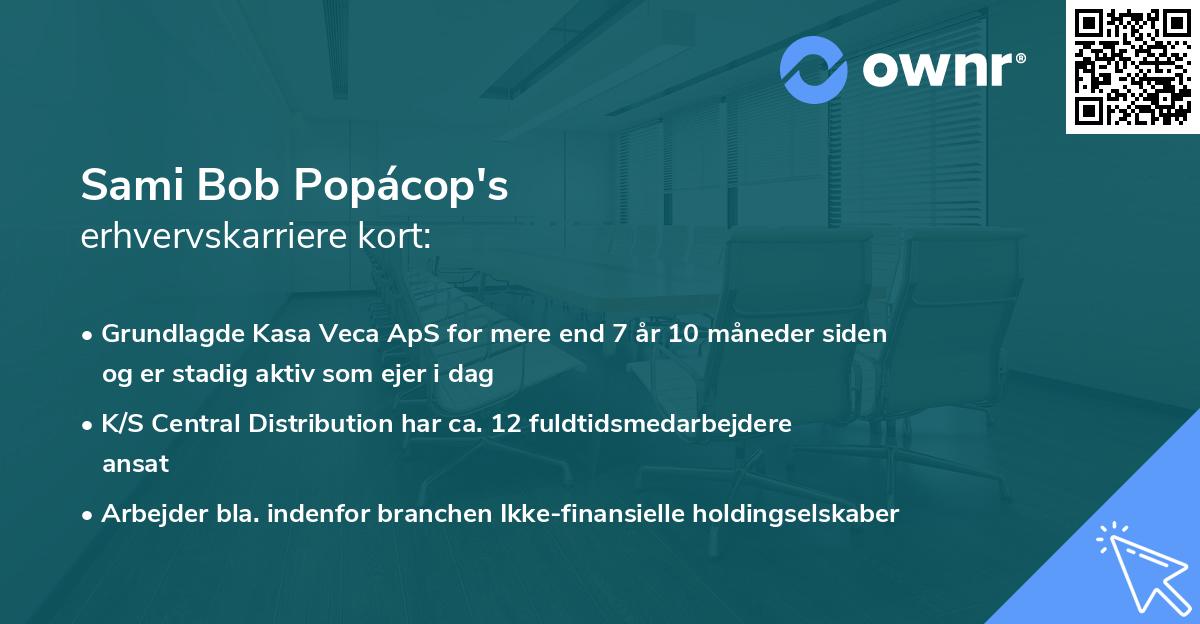 Sami Bob Popácop's erhvervskarriere kort