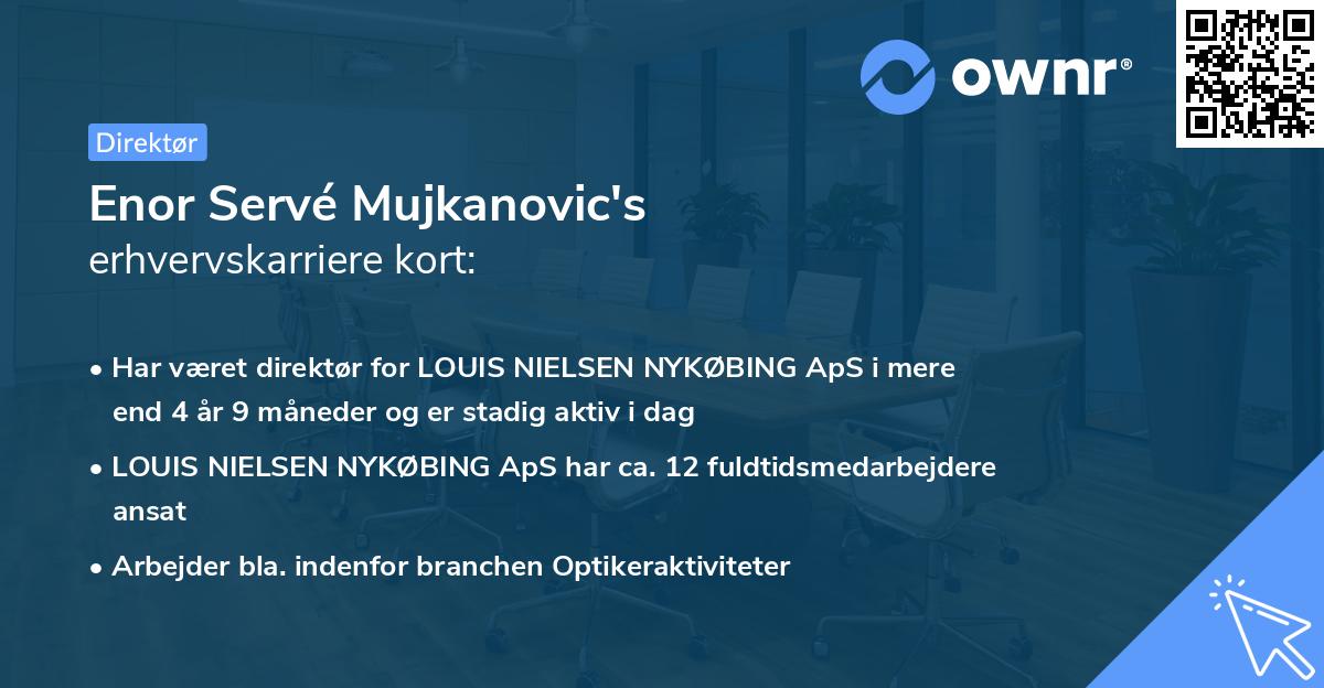 Enor Servé Mujkanovic's erhvervskarriere kort