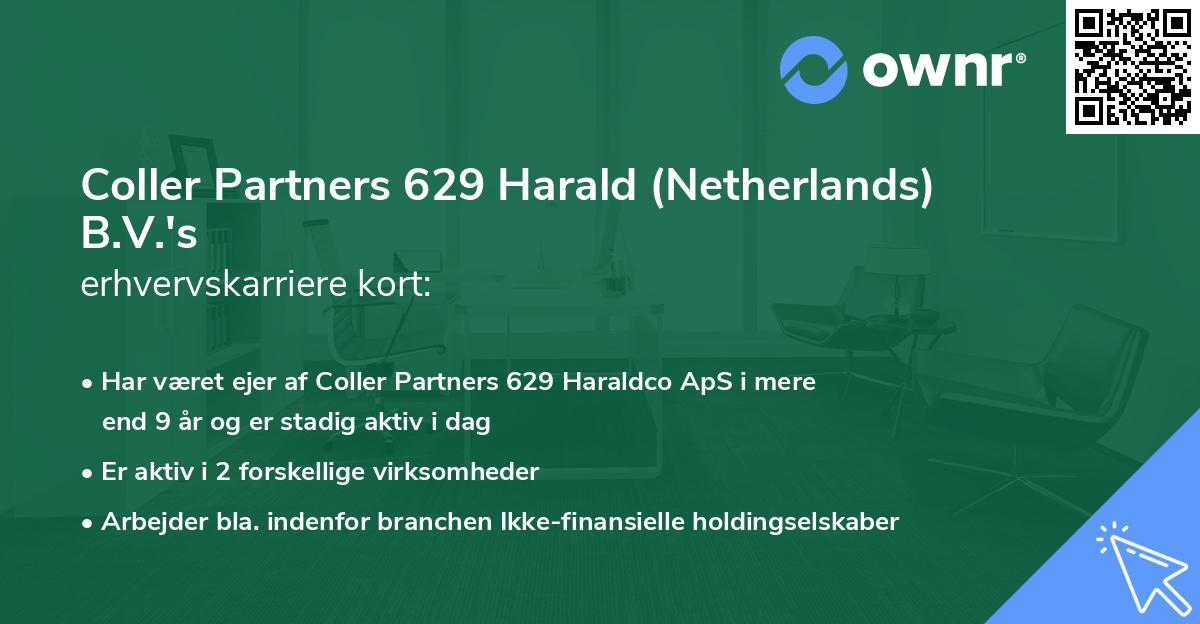 Coller Partners 629 Harald (Netherlands) B.V.'s erhvervskarriere kort