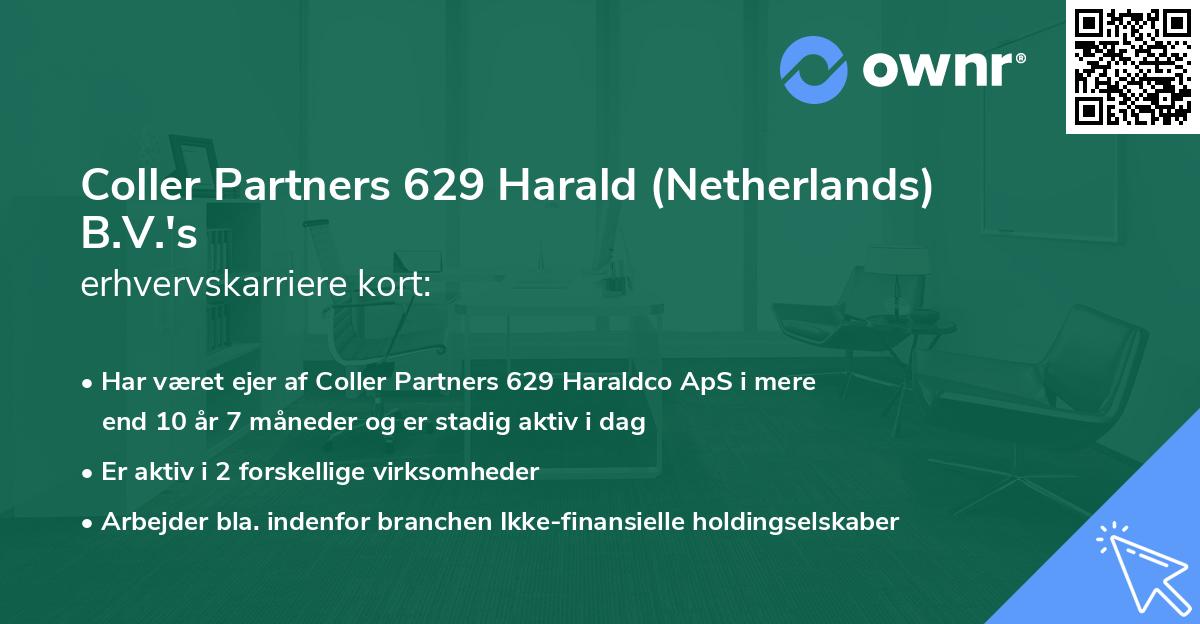 Coller Partners 629 Harald (Netherlands) B.V.'s erhvervskarriere kort