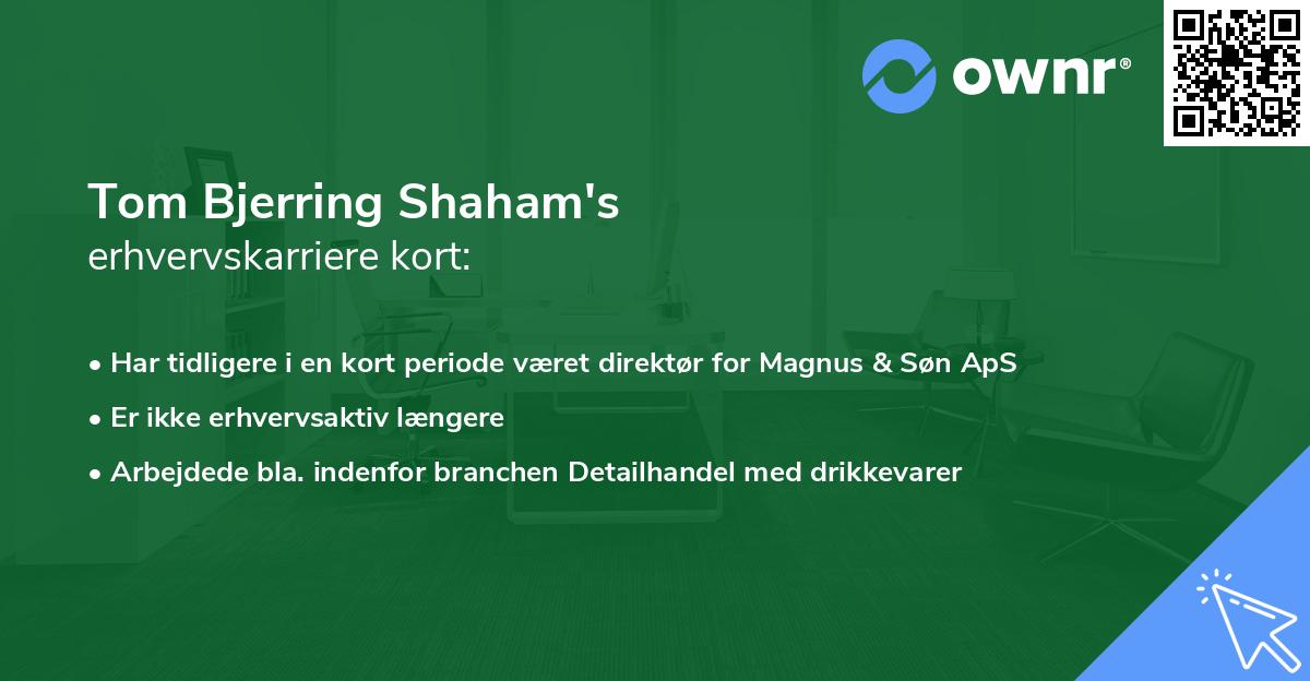 Tom Bjerring Shaham's erhvervskarriere kort