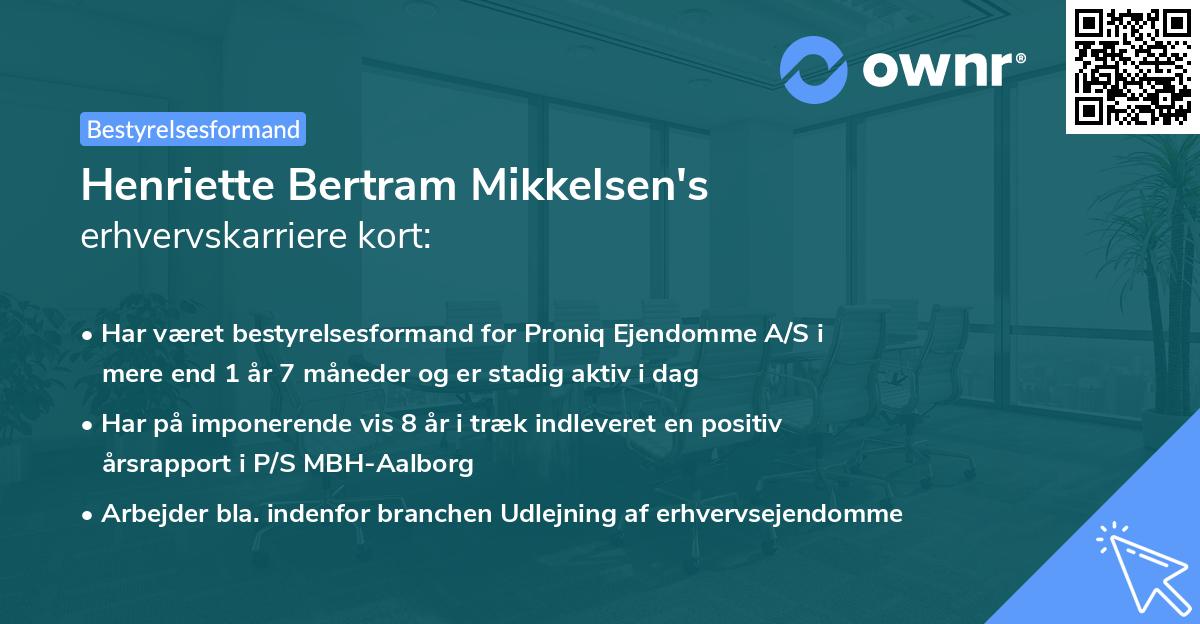 Henriette Bertram Mikkelsen's erhvervskarriere kort