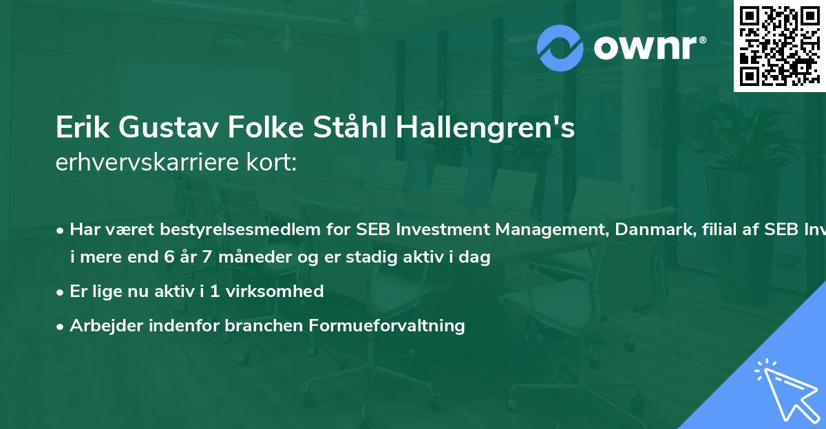 Erik Gustav Folke Ståhl Hallengren's erhvervskarriere kort
