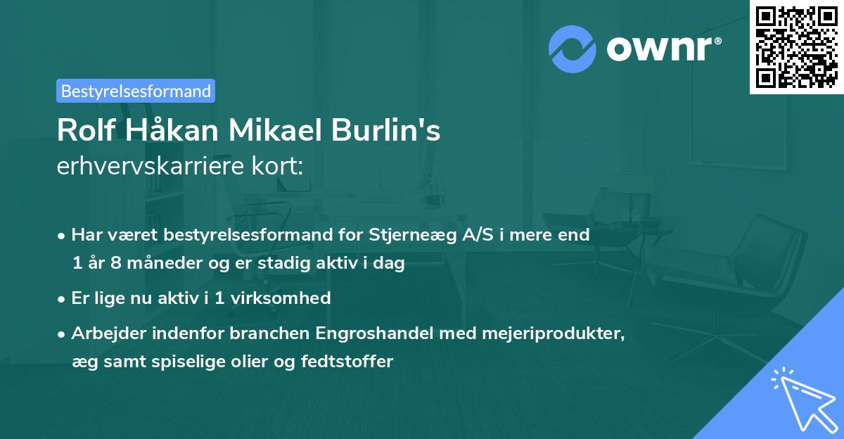 Rolf Håkan Mikael Burlin's erhvervskarriere kort
