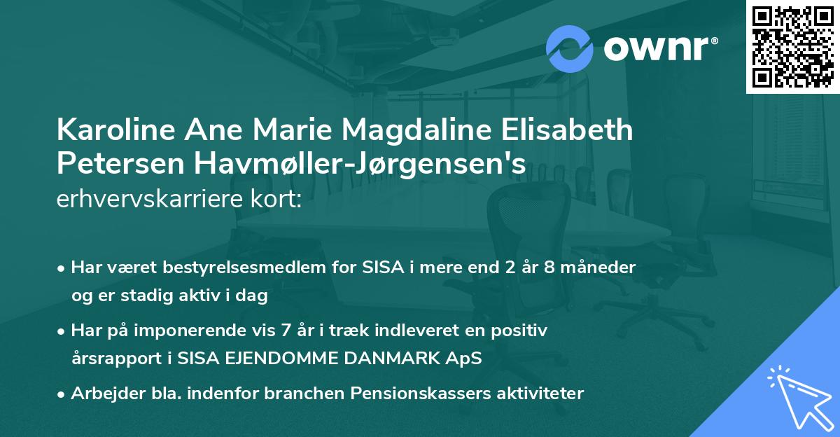 Karoline Ane Marie Magdaline Elisabeth Petersen Havmøller-Jørgensen's erhvervskarriere kort