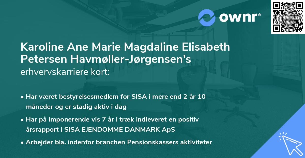 Karoline Ane Marie Magdaline Elisabeth Petersen Havmøller-Jørgensen's erhvervskarriere kort