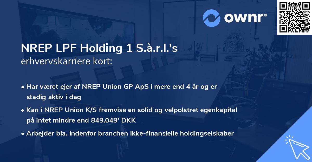 NREP LPF Holding 1 S.à.r.l.'s erhvervskarriere kort