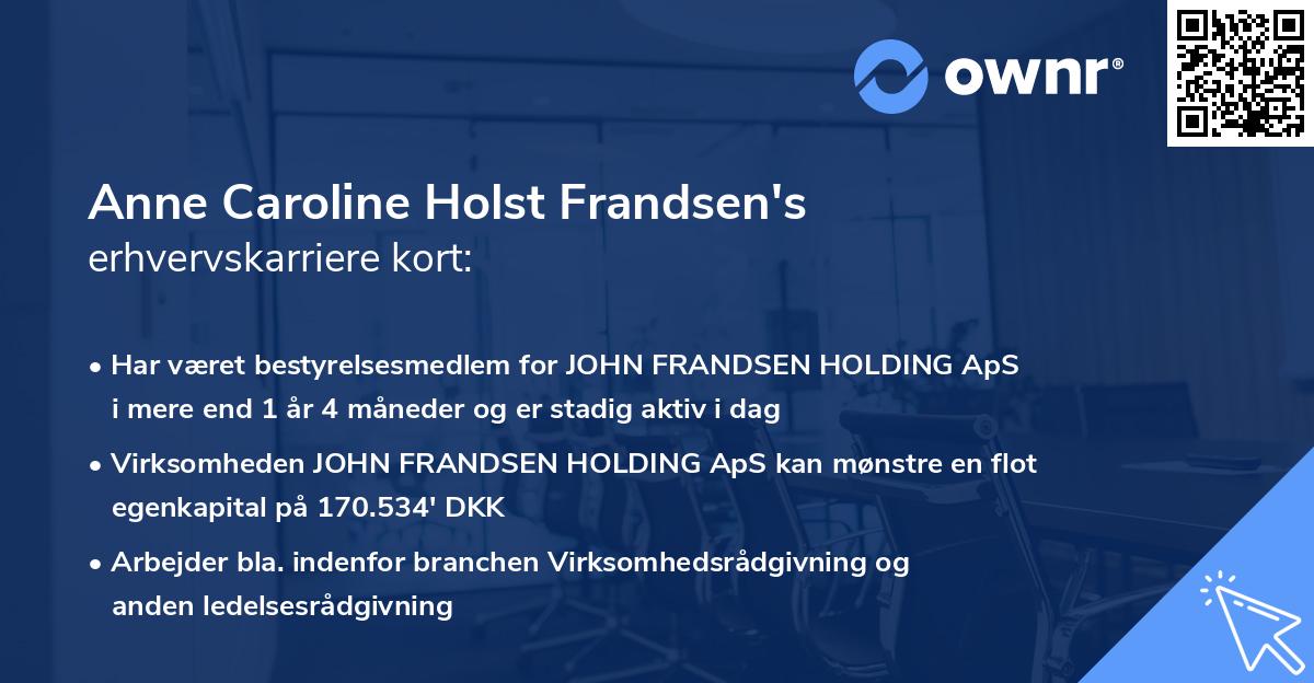Anne Caroline Holst Frandsen's erhvervskarriere kort