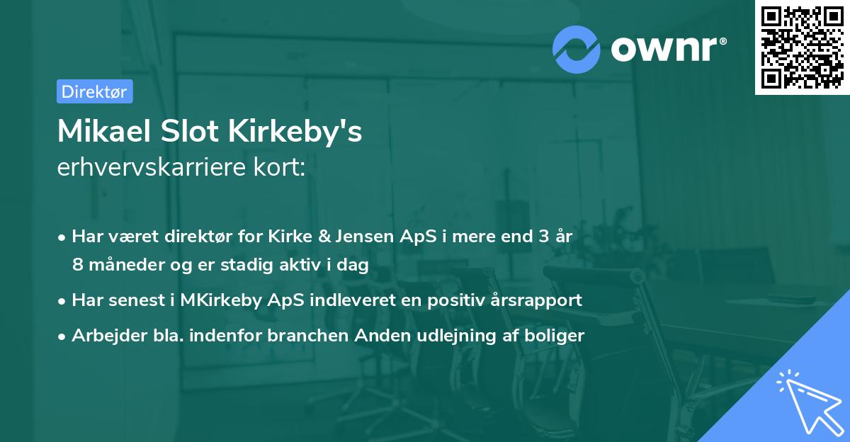 Mikael Slot Kirkeby's erhvervskarriere kort