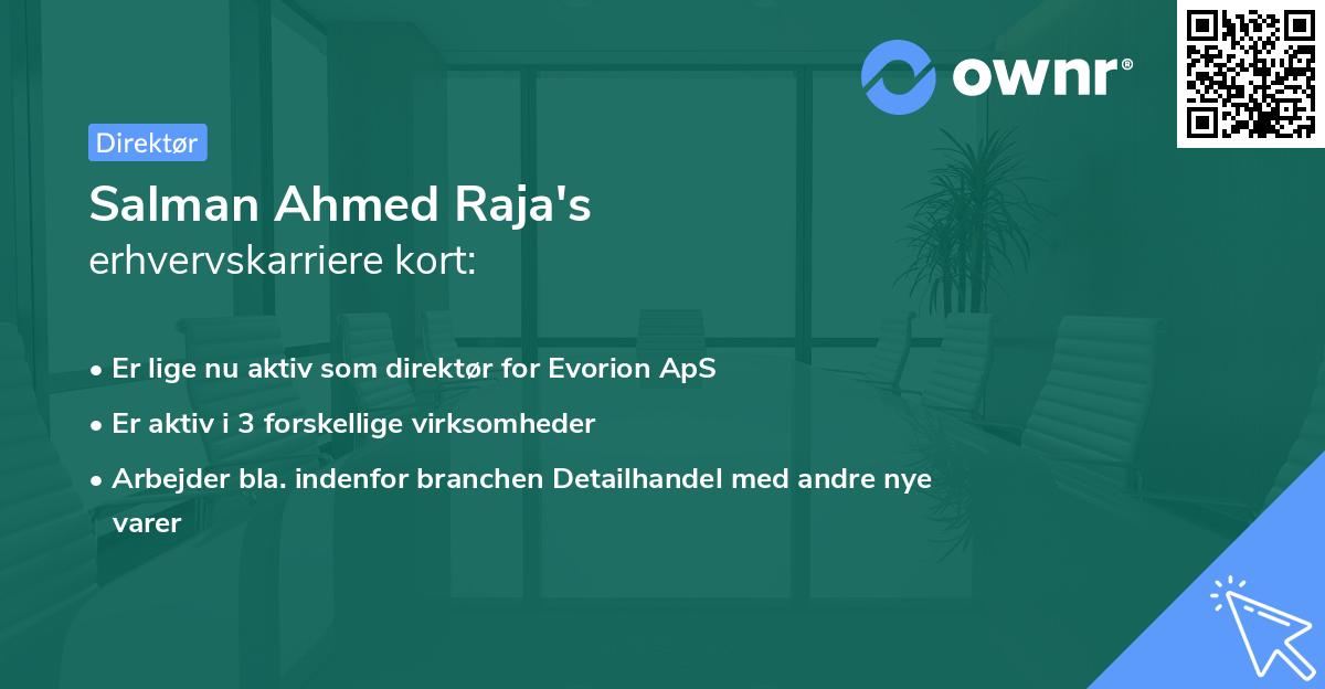 Salman Ahmed Raja's erhvervskarriere kort