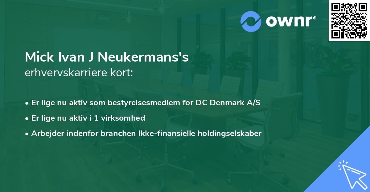Mick Ivan J Neukermans's erhvervskarriere kort