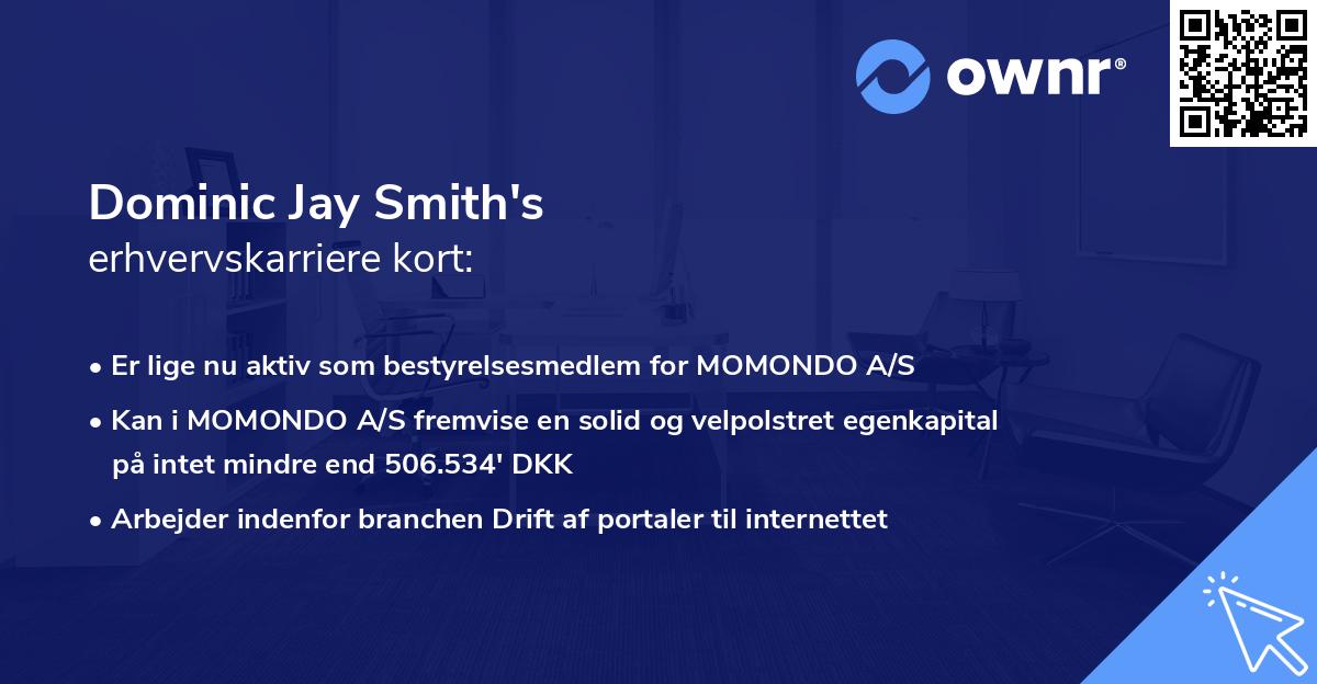 Dominic Jay Smith's erhvervskarriere kort