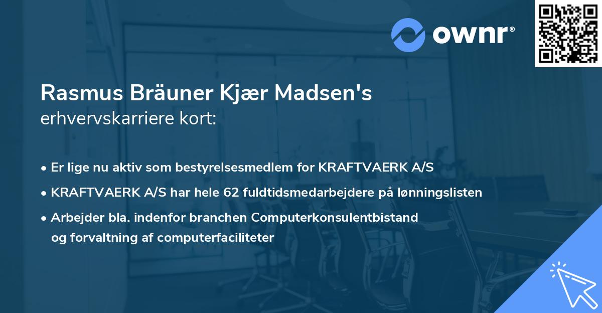 Rasmus Bräuner Kjær Madsen's erhvervskarriere kort