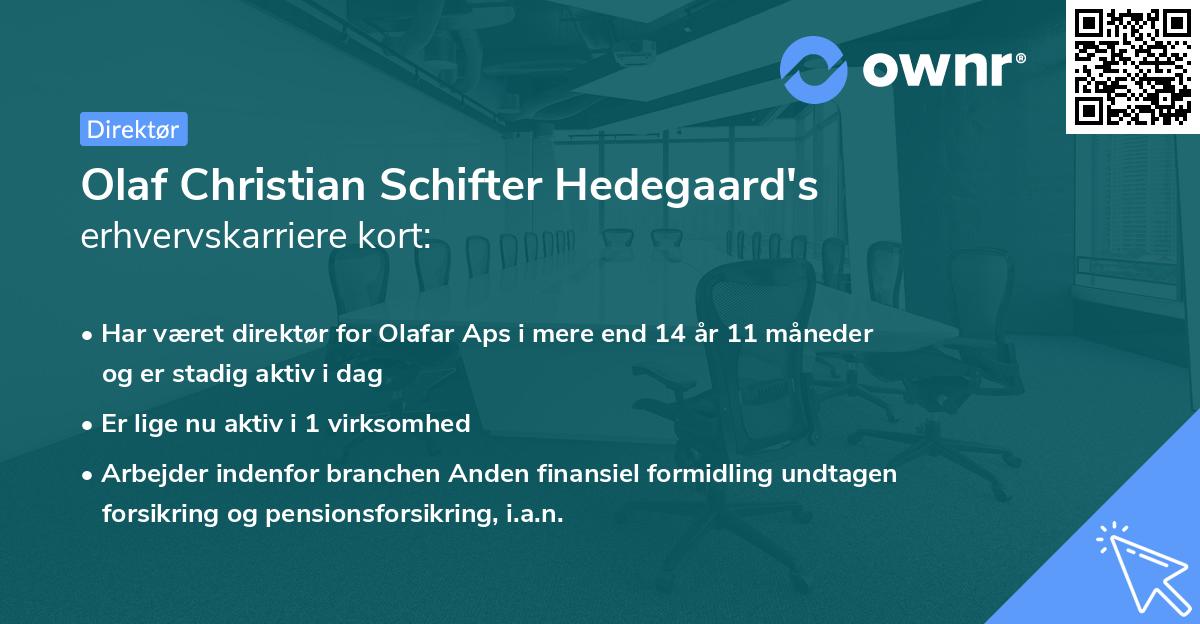 Olaf Christian Schifter Hedegaard's erhvervskarriere kort