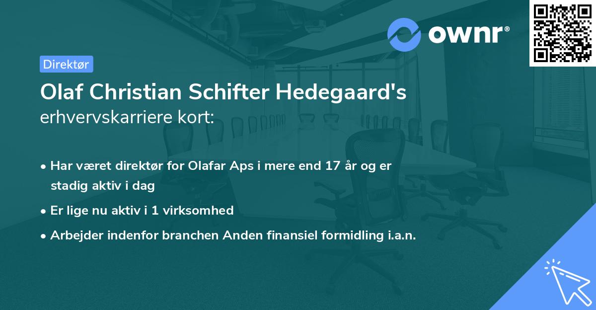Olaf Christian Schifter Hedegaard's erhvervskarriere kort