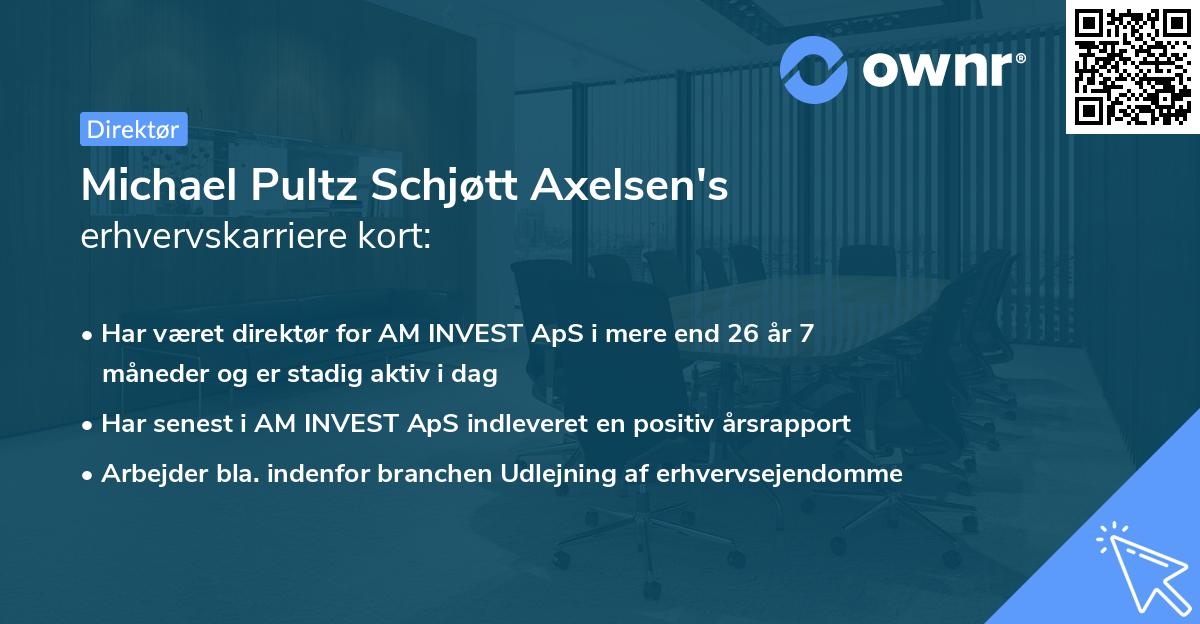 Michael Pultz Schjøtt Axelsen's erhvervskarriere kort