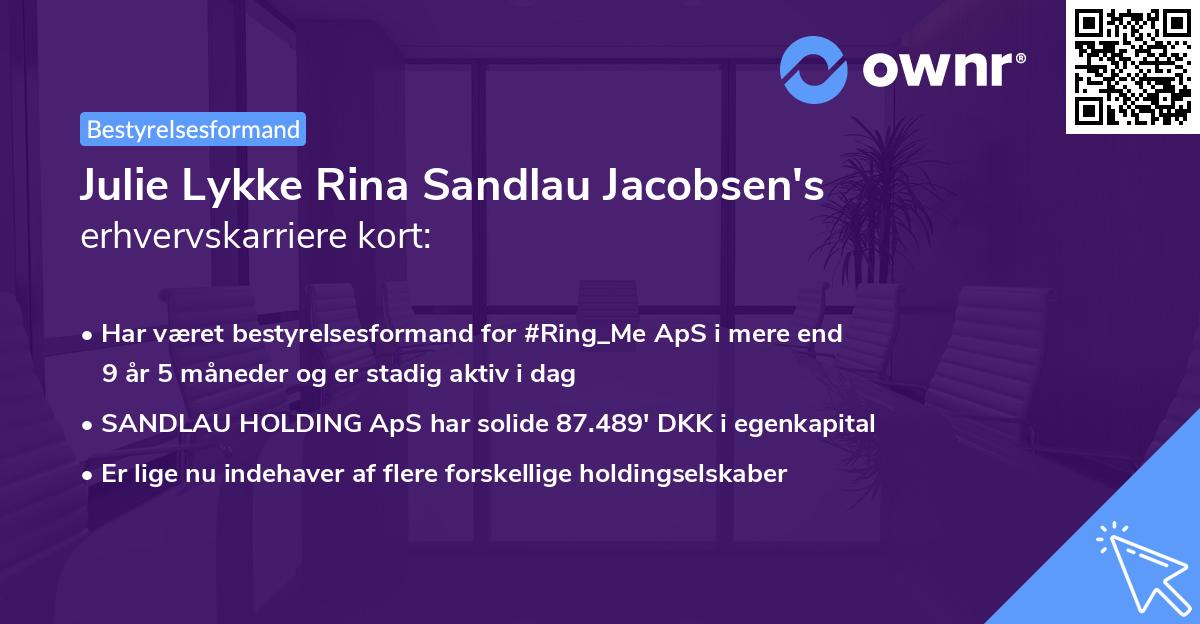 Julie Lykke Rina Sandlau Jacobsen's erhvervskarriere kort