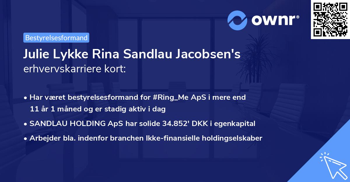 Julie Lykke Rina Sandlau Jacobsen's erhvervskarriere kort