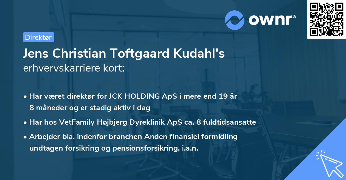 Jens Christian Toftgaard Kudahl's erhvervskarriere kort