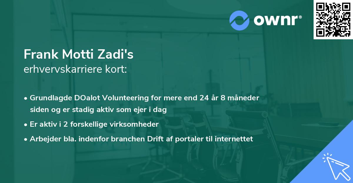 Frank Motti Zadi's erhvervskarriere kort