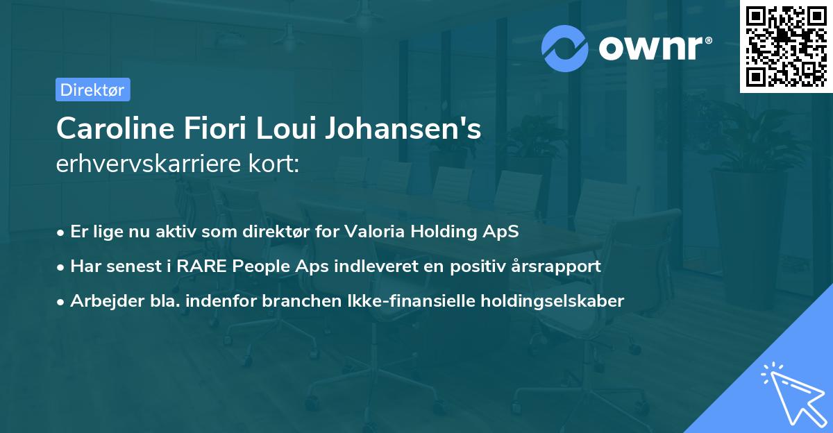 Caroline Fiori Loui Johansen's erhvervskarriere kort