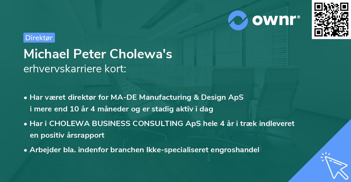 Michael Peter Cholewa's erhvervskarriere kort
