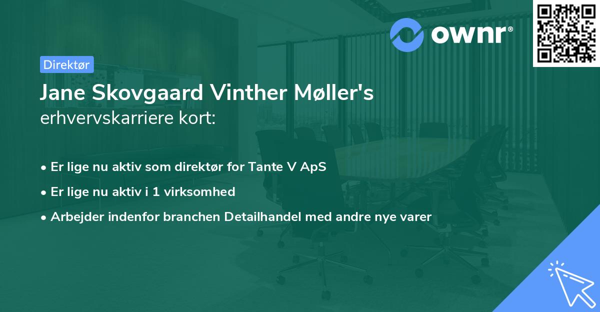 Jane Skovgaard Vinther Møller's erhvervskarriere kort