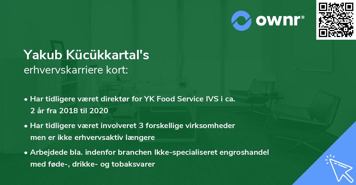 Yakub Kücükkartal's erhvervskarriere kort