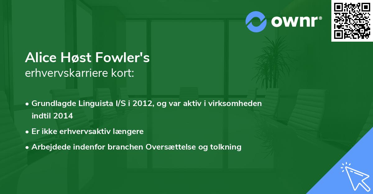 Alice Høst Fowler's erhvervskarriere kort