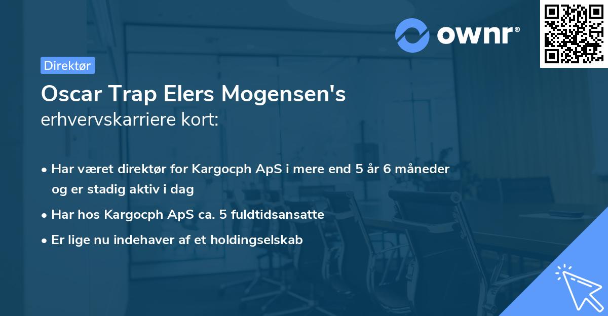 Oscar Trap Elers Mogensen's erhvervskarriere kort