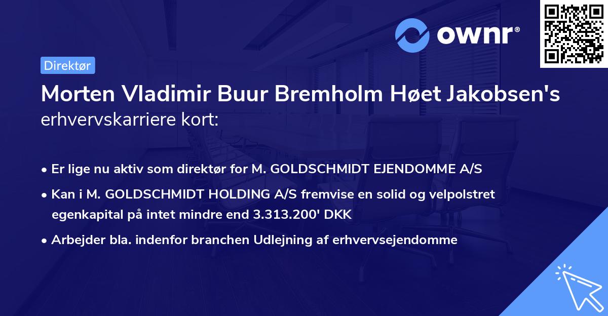 Morten Vladimir Buur Bremholm Høet Jakobsen's erhvervskarriere kort