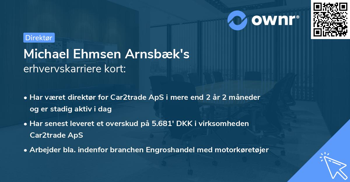 Michael Ehmsen Arnsbæk's erhvervskarriere kort