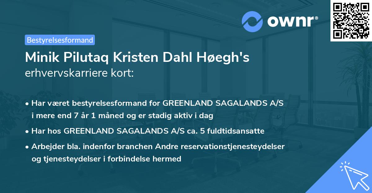 Minik Pilutaq Kristen Dahl Høegh's erhvervskarriere kort