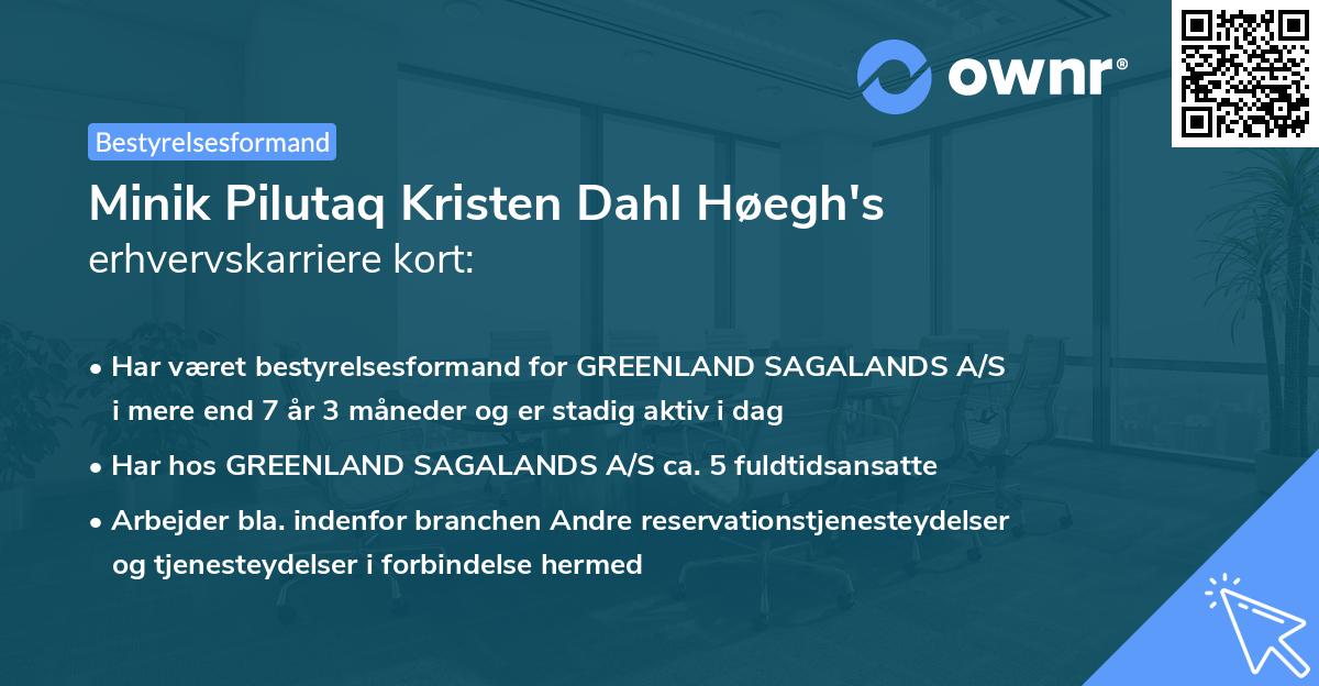 Minik Pilutaq Kristen Dahl Høegh's erhvervskarriere kort