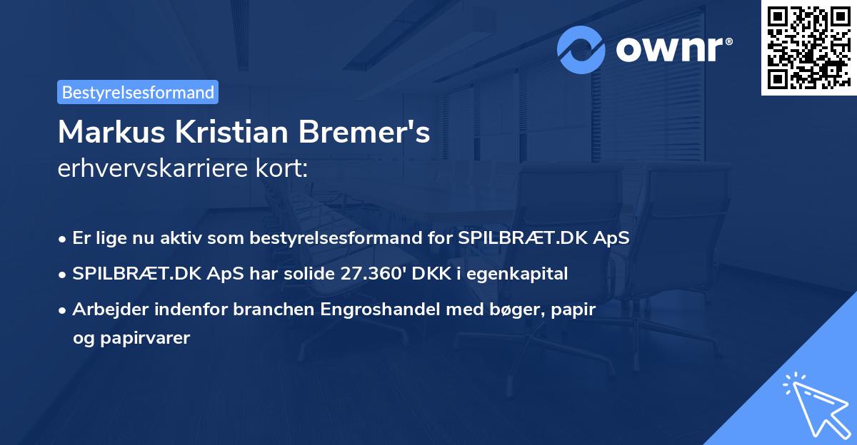 Markus Kristian Bremer's erhvervskarriere kort