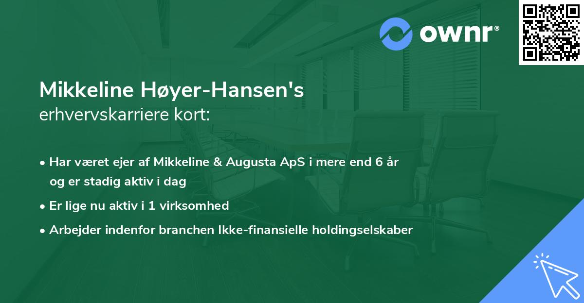 Mikkeline Høyer-Hansen's erhvervskarriere kort