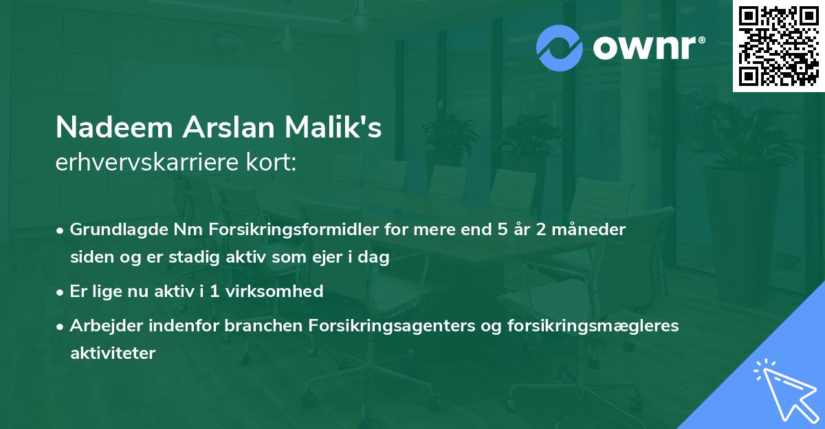 Nadeem Arslan Malik's erhvervskarriere kort