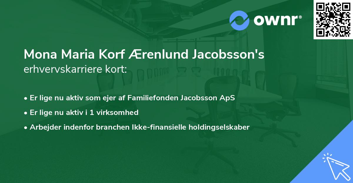 Mona Maria Korf Ærenlund Jacobsson's erhvervskarriere kort
